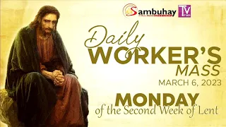 Sambuhay TV Mass | March 6, 2023 | Monday of the Second Week of Lent