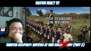 Buster Reaction to @SovietWomble | Random Holdfast: Nations at War Bullshittery (part 2)