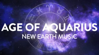 Age of Aquarius (432 Hz) | New Earth Music | Spiritual Awakening, Higher Consciousness, Meditation