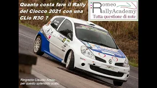 Corso Rally - Quanto costa fare il Rally del Ciocco 2021 con la Clio R3C?