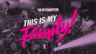 The Interrupters: This Is My Family!