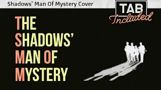 Man Of Mystery - The Shadows Cover (Guitar/Bass TAB Included)