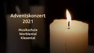 Adventskonzert 19. Dezember 2021 Kirche Oberdiessbach, 2. Teil