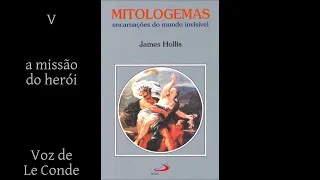 James Hollis • Mitologemas | V - a missão do herói