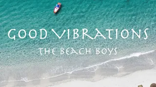 Good Vibrations - The Beach Boys (1966) ビーチ・ボーイズ 「グッド・バイブレーションズ」和訳