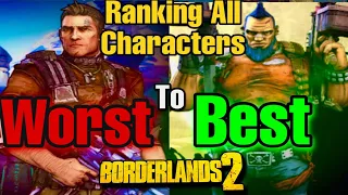 Borderlands 2 | Ranking All Characters From Worst To Best