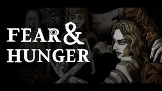 сТрах и голод | Fear & Hunger