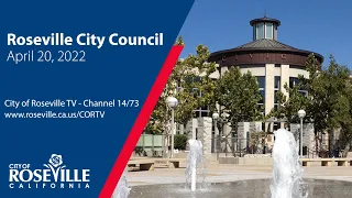 City Council Meeting of April 20, 2022 - City of Roseville, CA