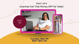 Coaches- Get That Money Off The Table! Part 1