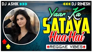 Yaar Ka Sataya Hua Hai Reggae Vibes | B Praak | DJ Ashik X DJ Rinesh | Vxd Produxtionz