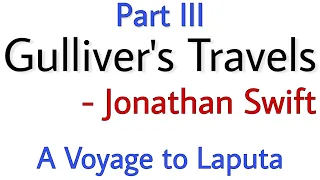 Gulliver's Travels by Jonathan Swift in Hindi | Part 3 "A voyage to Laputa"