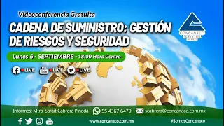 #EnVivo | Cadena de suministro: Gestión de riesgos y seguridad