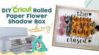 DIY Cricut Rolled Paper Flower Shadow Box Made Easy