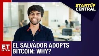 Why and how did El Salvador adopt Bitcoin? | StartUp Central