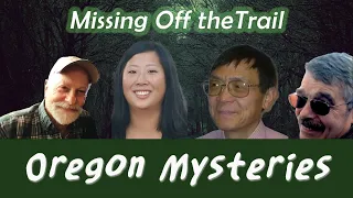 Missing Off the Trail in Oregon State - 10 People Missing from the Trails of Oregon!