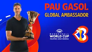 Pau Gasol | FIBA Basketball World Cup 2023 Global Ambassador