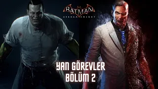 BATMAN ARKHAM KNIGHT YAN GÖREVLER BÖLÜM 2