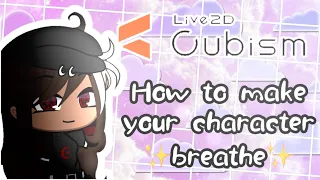 How to Make Your Gacha Character Breathe | Live2D | Voiceover |