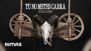 BAD BUNNY x DADDY YANKEE x ANUEL AA x COSCULLUELA - TÚ NO METES CABRA REMIX (Official Audio)