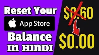 "Reset App Store Balance to $0.00? See How Easy it is (Hindi)
