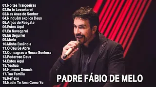 Padre Fábio de Melo - Melhores músicas - CD Completo 2021