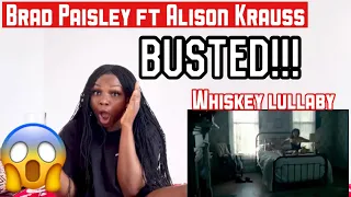 Brad Paisley ft Alison Krauss [Official Music Video] “whiskey lullaby” REACTIONN!!