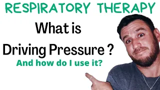 Respiratory Therapy - What is Driving Pressure?