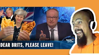 American Reacts To Heute show "Brexit Dear Brits please LEAVE ALREADY"