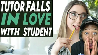 I'M CALLING THE COPS!!!!!! TUTOR FALLS IN LOVE WITH STUDENT!!!! LEEK REACTS