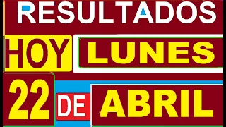 Ultimos RESULTADOS SORTEOS DE LOTERIAS Y CHANCES DE HOY LUNES 22 DE ABRIL DEL 2024 (actualizacion)