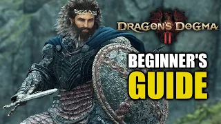 Dragon's Dogma 2 Beginner's Guide & Dragon's Dogma 2 Best Tips