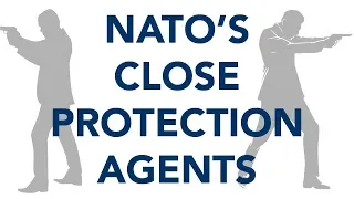 NATO's close protection agents - the silent professionals