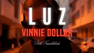 Vinnie Dollar - LUZ  (Prod. NamodelaBeats)