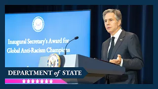 Secretary Blinken at the Secretary of State’s Award for Global Anti-Racism Champions ceremony