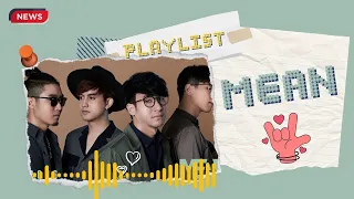 รวมเพลงวง MEAN เพราะๆ ฟังสบายๆ รักๆเศร้าๆ [ใหม่ล่าสุด]