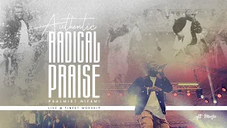 Authentic Radical Praise || Psalmist Nifemi || Live at Finest Worship