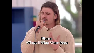 Pierre - When I Was Your Man ( Star academy 2023 )