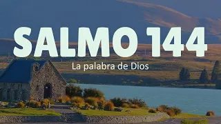 Salmo 144 - Oración por la Prosperidad