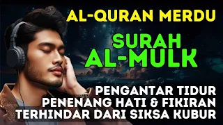 Alquran Merdu Pengantar Tidur | Ayat Suci Alquran  Pengantar Tidur | Surah Al-mulk Penenang Hati