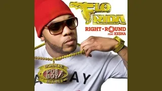 Right Round by Flo Rida Ft. Ke$ha (Clean Version)