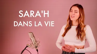 SARA'H - DANS LA VIE