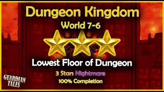 World 7-6 : Dungeon Kingdom [Nightmare] Lowest Floor of Dungeon (3 Stars) - Guardian Tales