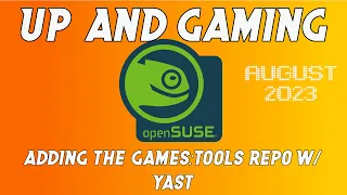 DEPRECATED (Summer 2023) openSUSE Tumbleweed: Adding the 'Games:Tools' Repository