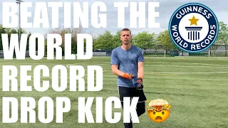 I BEAT EDERSON'S DROP KICK RECORD!!😱🤯