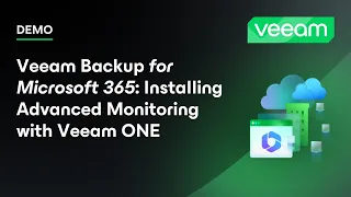 Veeam Backup for Microsoft 365: Installing Advanced Monitoring with Veeam ONE