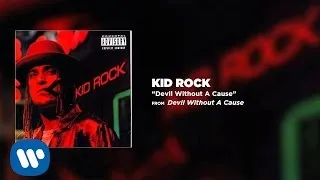 Kid Rock - Devil Without A Cause