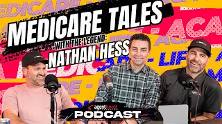 Episode 8: Medicare Tales with the Legend Nathan Hess