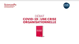 Covid-19 : une crise organisationnelle - partie 1