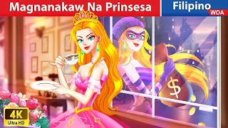 Magnanakaw Na Prinsesa 👀 The Thief Princess in the Death Land in Filipino ️💥 @WOAFilipinoFairyTales