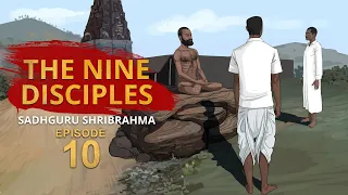 Ep-10/14 - Sadhguru's disciples and their Sadhana - Sadhguru Shribrahma series